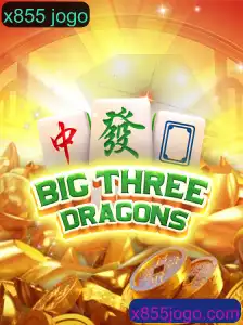 BigThreeDragons: Descubra o Novo Fenômeno do Jogo X855